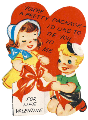 vintage valentine day card - You're a pretty package. I'd like to tie you to me.